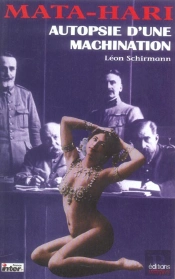 Mata Hari Autopsie D'Une Machination