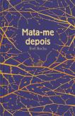 Mata-me Depois