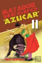 Matador Negro, 'Azucar Ii'