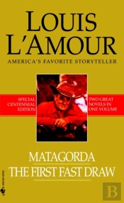 Matagorda/The First Fast Draw