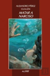 Matar A Narciso
