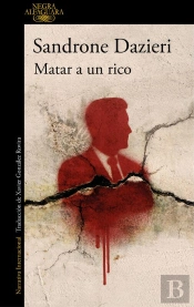 Matar A Un Rico (Colomba Y Dante 4)