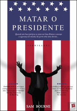 Bertrand.pt - Matar o Presidente