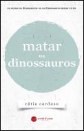 Matar os Dinossauros