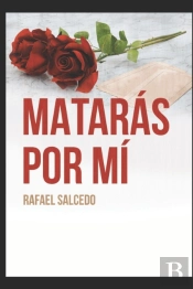 Mataras Por Mi