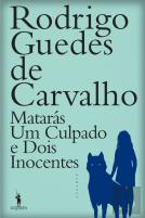 Matarás Um Culpado e Dois Inocentes