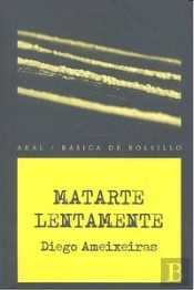 Matarte Lentamente