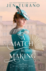 Match In The Making (The Matchmakers Book #1)