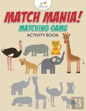 Match Mania! Matching Game Activity Book