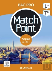 Match Point : Anglais : 1re, Terminale Bac Pro ; Pochette De L'Élève (Édition 2023)