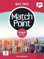 Match Point : Match Point - Anglais 2de Bac Pro (2023) - Pochette Élève