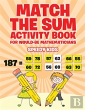 Match The Sum Activity Book For Would-Be Mathematicians