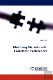 Matching Markets With Correlated Preferences