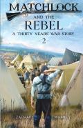 Matchlock And The Rebel