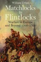 Matchlocks To Flintlocks