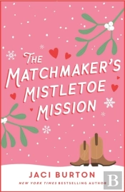 Matchmaker'S Mistletoe Mission