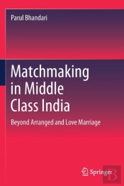 Matchmaking In Middle Class India