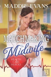 Matchmaking The Midwife: Health Care Her