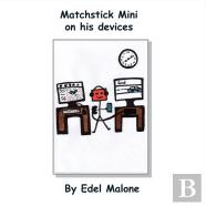 Matchstick Mini On His Devices