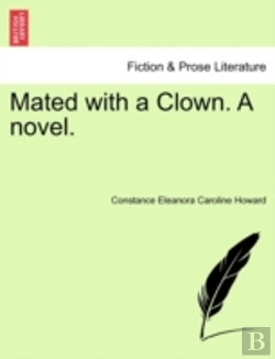 Bertrand.pt - Mated With A Clown. A Novel.