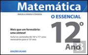 Matemática 12º Ano - O Essencial