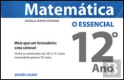 Matemática 12º Ano - O Essencial