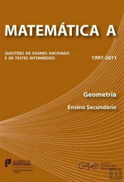 Bertrand.pt - Matemática A - Questões de Exame e de Testes Intermédios de Geometria - Anos 1997-2011- Ensino Secundário