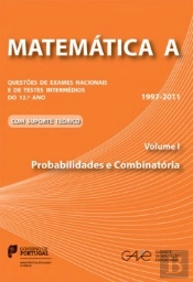 Matemática A - Questões de Exame e de Testes Intermédios do 12.º Ano, 1997-2011