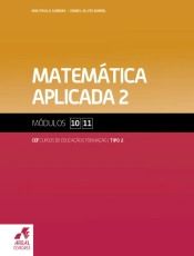 Matemática Aplicada 2 - Módulos 10 e 11 - Cursos de Educação e Formação