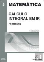 Matemática - Cálculo Integral em IR Primitivas