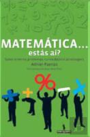 Matemática... Estás aí?