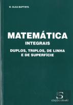 Matemática - Integrais Duplos, Triplos, de Linha e de Superfície