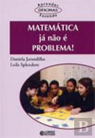 Matemática já não é Problema!