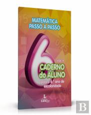 Matemática Passo a Passo: Caderno do Aluno para o 6º ano de Escolaridade Volume A