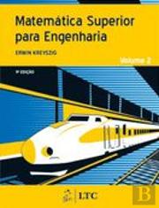 Matemática Superior para Engenharia - Volume 2
