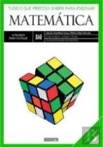 Matemática - Tudo o que Precisa Saber para Ensinar