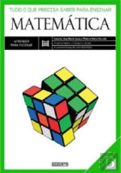 Matemática - Tudo o que Precisa Saber para Ensinar