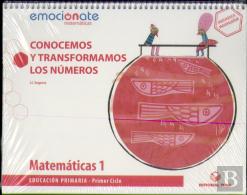 Matemáticas 1 Epo. Conocemos Y Transformamos Los Números - Emociónate