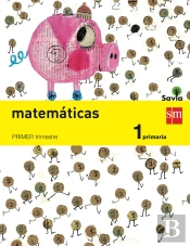 Matemáticas. 1 Primaria. Savia