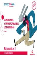 Matemáticas 2 Epo. Conocemos Y Transformamos Los Números - Emociónate