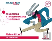 Matemáticas 2 Epo. Conocemos Y Transformamos Los Números - Emociónate