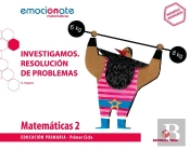 Matemáticas 2 Epo. Investigamos - Resolución De Problemas - Emociónate