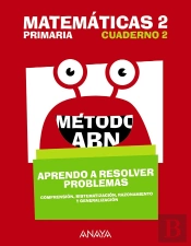 Matemáticas 2. Método Abn. Aprendo A Resolver Problemas 2.