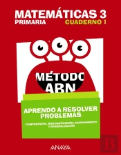 Matemáticas 3. Método Abn. Aprendo A Resolver Problemas 1.