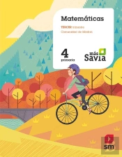 Matemáticas. 4 Primaria. Más Savia. Madrid