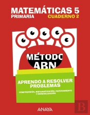 Matemáticas 5. Método Abn. Aprendo A Resolver Problemas 2.