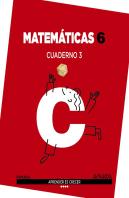 Matemáticas 6. Cuaderno 3.