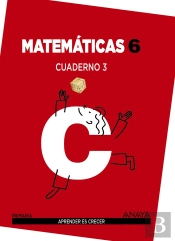 Matemáticas 6. Cuaderno 3.