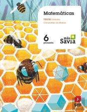 Matemáticas. 6 Primaria. Mas Savia. Madrid