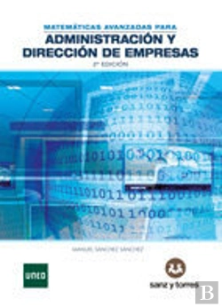 Bertrand.pt - Matemáticas Avanzadas Para Administración Y Dirección De Empresas